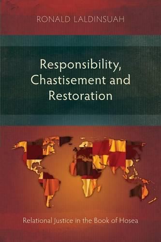 Cover image for Responsibility, Chastisement, and Restoration: Relational Justice in the Book of Hosea