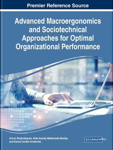 Cover image for Advanced Macroergonomics and Sociotechnical Approaches for Optimal Organizational Performance