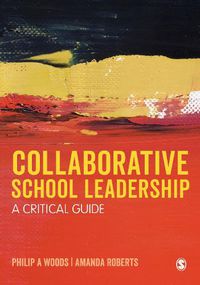 Cover image for Collaborative School Leadership: A Critical Guide