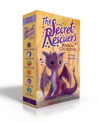 Cover image for The Secret Rescuers Magical Collection: The Storm Dragon; The Sky Unicorn; The Baby Firebird; The Magic Fox; The Star Wolf; The Sea Pony