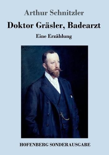 Cover image for Doktor Grasler, Badearzt: Eine Erzahlung