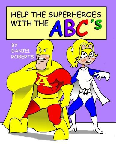 Cover image for Help the Superheroes with the Abcs