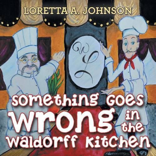 Cover image for Something Goes Wrong in the Waldorff Kitchen