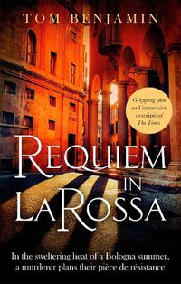 Cover image for Requiem in La Rossa: A gripping crime thriller