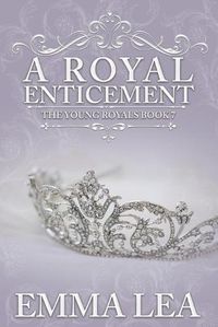 Cover image for A Royal Enticement: A Sweet Royal Romance