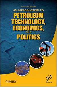 Cover image for An Introduction to Petroleum Technology, Economics, and Politics