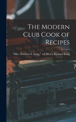 Cover image for The Modern Club Cook of Recipes