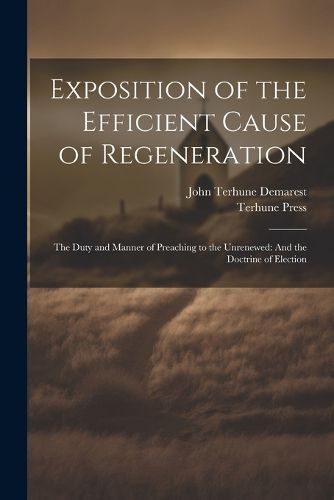 Cover image for Exposition of the Efficient Cause of Regeneration