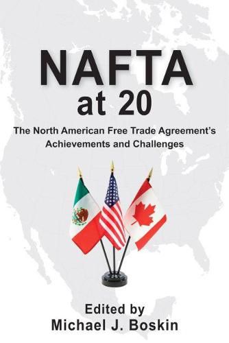 Cover image for NAFTA at 20: The North American Free Trade Agreement's Achievements and Challenges