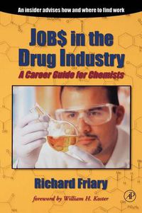 Cover image for Job$ in the Drug Indu$try: A Career Guide for Chemists