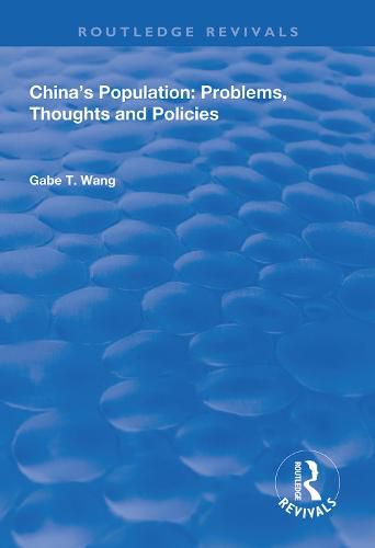 China's Population: Problems, Thoughts and Policies: Problems, Thoughts and Policies