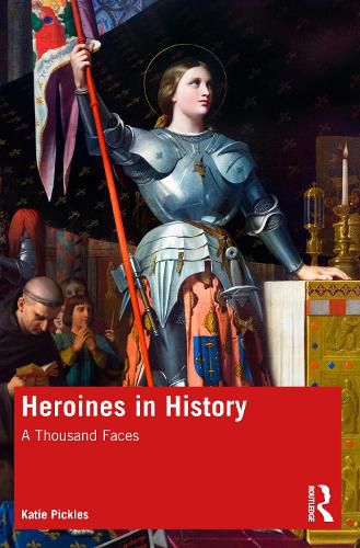 Cover image for Heroines in History: A Thousand Faces