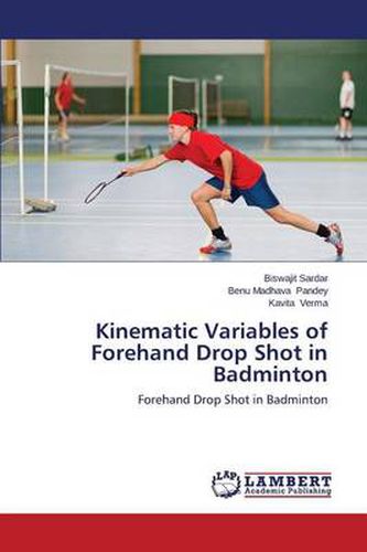 Cover image for Kinematic Variables of Forehand Drop Shot in Badminton