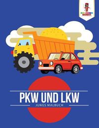 Cover image for PKW und LKW: Jungs Malbuch