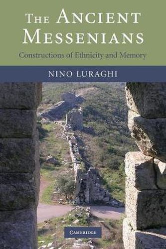 Cover image for The Ancient Messenians: Constructions of Ethnicity and Memory