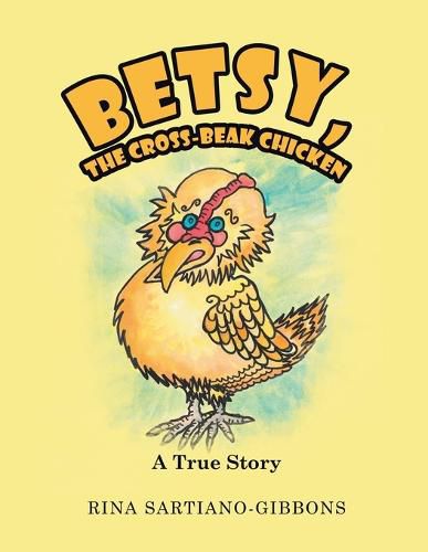 Cover image for Betsy, the Cross-Beak Chicken