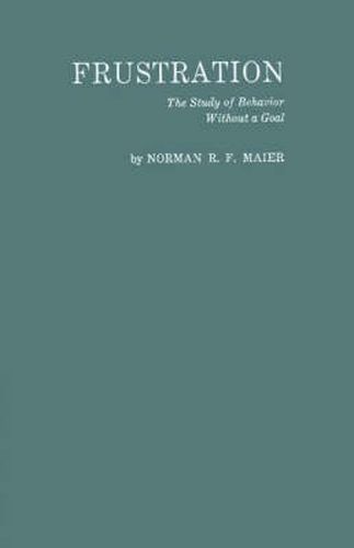 Cover image for Frustration: The Study of Behavior Without a Goal