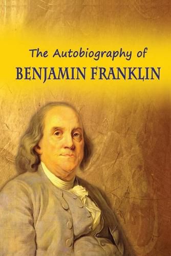 Cover image for The Autobiography of Benjamin Franklin