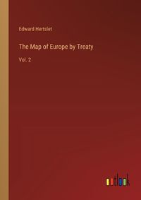 Cover image for The Map of Europe by Treaty