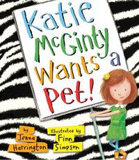 Cover image for Katie McGinty Wants a Pet!