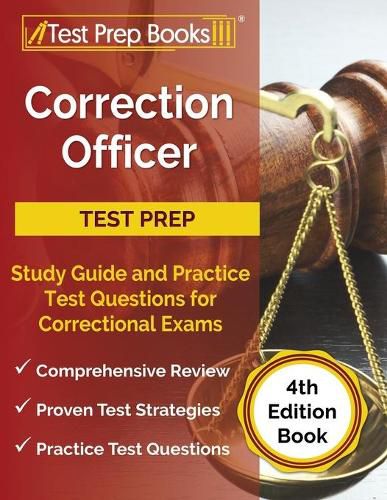 Correction Officer Study Guide and Practice Test Questions for Correctional Exams [4th Edition Book]