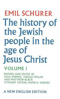 Cover image for The History of the Jewish People in the Age of Jesus Christ: Volume 1