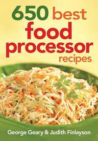 Cover image for 650 Best Food Processor Recipes