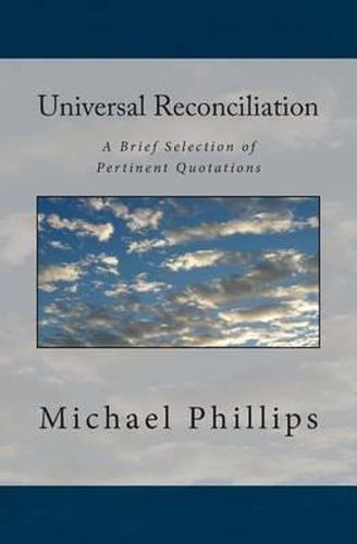 Cover image for Universal Reconciliation: A Brief Selection of Pertinent Quotations
