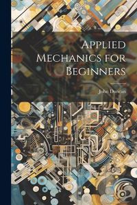 Cover image for Applied Mechanics for Beginners