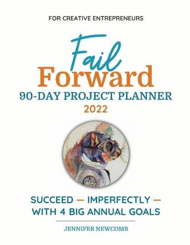 Cover image for Fail Forward 90-Day Project Planner - 2022 (Color)