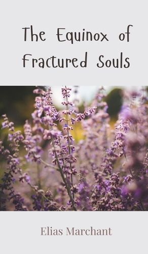 Cover image for The Equinox of Fractured Souls