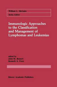 Cover image for Immunologic Approaches to the Classification and Management of Lymphomas and Leukemias