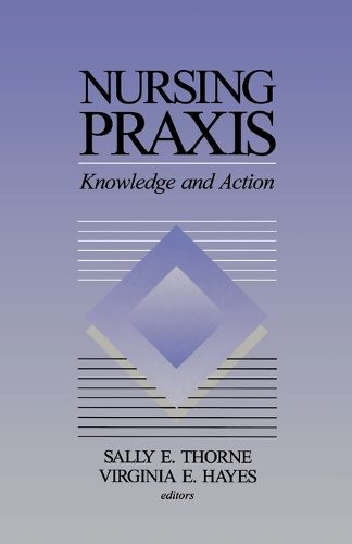 Cover image for Nursing Praxis: Knowledge and Action