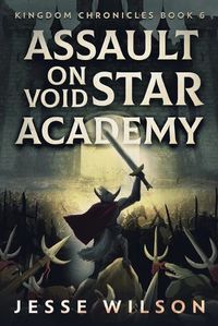 Cover image for Assault On Void Star Academy