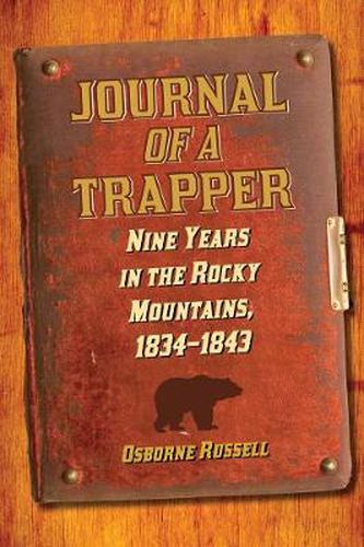 Cover image for Journal of a Trapper: Nine Years in the Rocky Mountains, 1834-1843