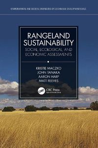 Cover image for Rangeland Sustainability: Social, Ecological, and Economic Assessments