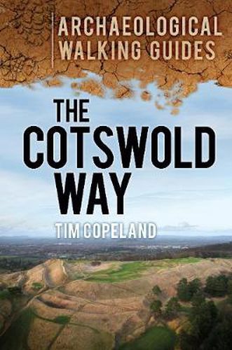 Cover image for The Cotswold Way: Archaeological Walking Guides