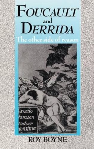 Cover image for Foucault and Derrida: The Other Side of Reason