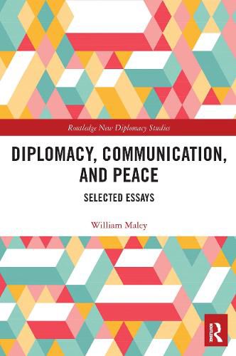 Cover image for Diplomacy, Communication, and Peace: Selected Essays