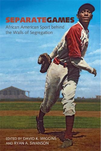 Cover image for Separate Games: African American Sport behind the Walls of Segregation