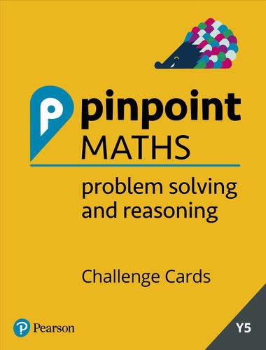 Pinpoint Maths Year 5 Problem Solving and Reasoning Challenge Cards: Y5 Problem Solving and Reasoning Pk