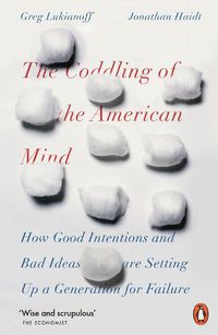Cover image for The Coddling of the American Mind