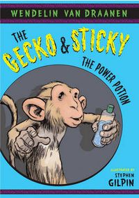Cover image for The Gecko and Sticky: The Power Potion