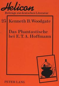 Cover image for Das Phantastische Bei E.T.A. Hoffmann