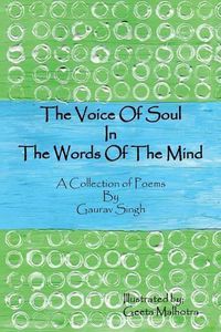 Cover image for The Voice of Soul in the Words of the Mind: A Collection of Poems