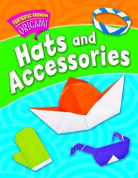 Cover image for Hats and Accessories