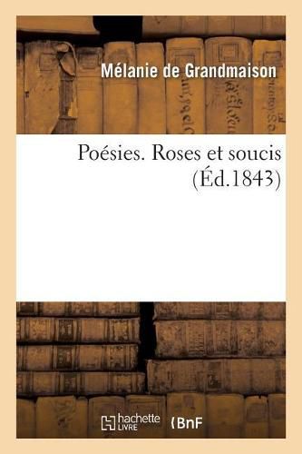 Poesies. Roses Et Soucis