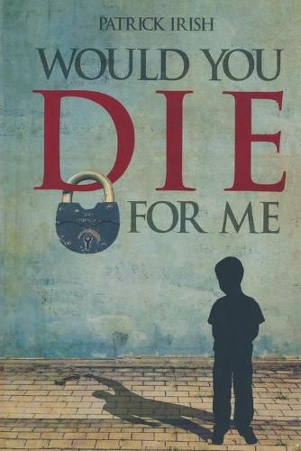Cover image for Would You Die for Me