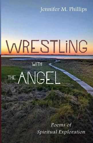 Wrestling with the Angel