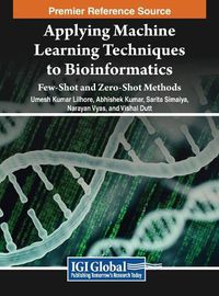 Cover image for Applying Machine Learning Techniques to Bioinformatics